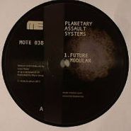 Planetary Assault Systems, Future Modular EP (12")