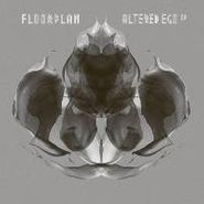 Floorplan, Altered Ego Ep (12")