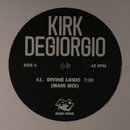 Kirk Degiorgio, Divine Logic (12")