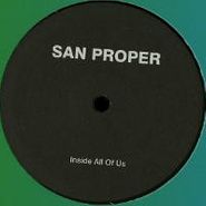 San Proper, Leave It Up To All Of Us (12")