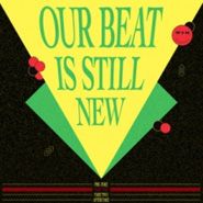 Various Artists, Our Beat Is Still New - Take One (12")