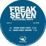 Freak Seven, Nano Kids (12")