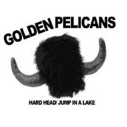 Golden Pelicans, Hard Head (7")