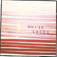 White Laces, White Laces (LP)