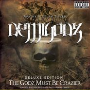 The Demigodz, The Godz Must Be Crazier [Deluxe Edition] (CD)