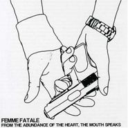 Femme Fatale, From The Abundance Of The Hear (CD)