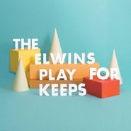 The Elwins, Play For Keeps (LP)