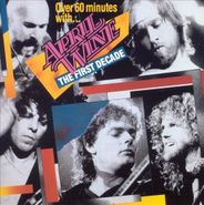 April Wine, First Decade (+60 Minutes) (CD)
