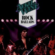 April Wine, Rock Ballads (CD)