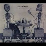 Nurse With Wound, Creakiness & Other Misdemeanours (CD)