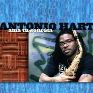Antonio Hart, Ama Tu Sonrisa (CD)