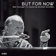 Bob Dorough Trio, But For Now (CD)