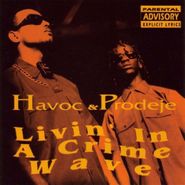 Havoc, Livin' In A Crime Wave (CD)