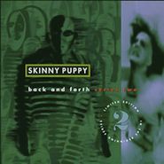 Skinny Puppy, Back & Forth Series 2 (CD)