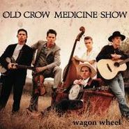 Old Crow Medicine Show, Wagon Wheel (7")