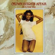 Crown Heights Affair, Do It Your Way (CD)