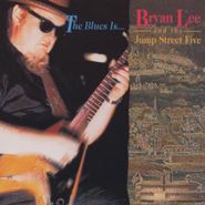 Bryan Lee, Blues Is (CD)