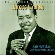 James Cotton, Late Night Blues