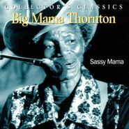 Big Mama Thornton, Sassy Mama