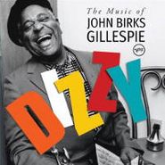 Dizzy Gillespie, Dizzy: The Music Of John Birks Gillespie (CD)