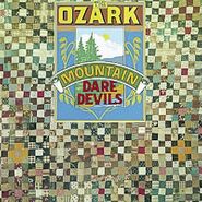 Ozark Mountain Daredevils, Ozark Mountain Daredevils (CD)