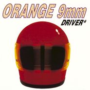Orange 9mm, Driver Not Included (CD)