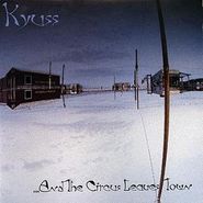 Kyuss, ...And The Circus Leaves Town (LP)