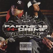 Partners-N-Crime, Club Bangers (CD)