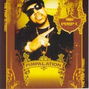 Pimp C, Pimpalation (CD)