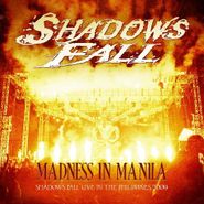 Shadows Fall, Madness In Manila: Shadows Fal (CD)