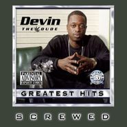 Devin The Dude, Greatest Hits - Chopped & Screwed (CD)