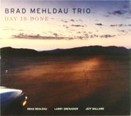Brad Mehldau Trio, Day Is Done (CD)