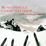 Kate & Anna McGarrigle, The McGarrigle Christmas Hour