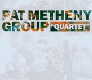 Pat Metheny Group, Quartet (CD)