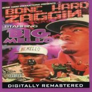 Big Mello, Bone Hard Zaggin (CD)