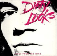 Dirty Looks, Cool From The Wire (CD)