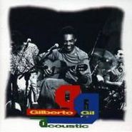 Gilberto Gil, Acoustic (CD)