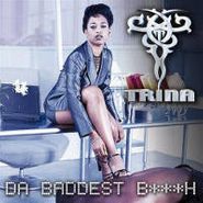 Trina, Da Baddest B---h (CD)
