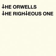 The Orwells, Righteous One / Always N Forever [Record Store Day] (12")