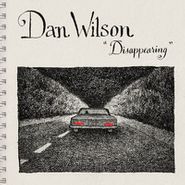 Dan Wilson, Disappearing (7")