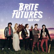 Brite Futures, Dark Past (LP)