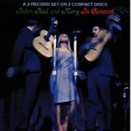 Peter, Paul And Mary, In Concert (CD)