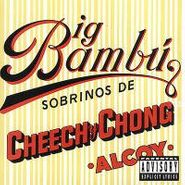 Cheech & Chong, Big Bambu (CD)