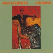 João Gilberto, Amoroso (CD)