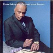 Bobby Hutcherson, For Sentimental Reasons (CD)