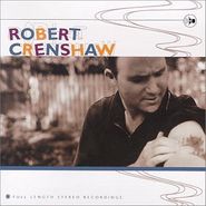 Robert Crenshaw, Full Length Stereo Recordings (CD)