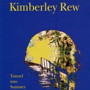 Kimberley Rew, Tunnel Into Summer (CD)