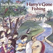 Leon Rosselson, Harry's Gone Fishing (CD)