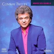 Conway Twitty, Vol. 3-Greatest Hits (CD)