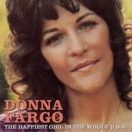 Donna Fargo, The Happiest Girl In The Whole U.S.A.